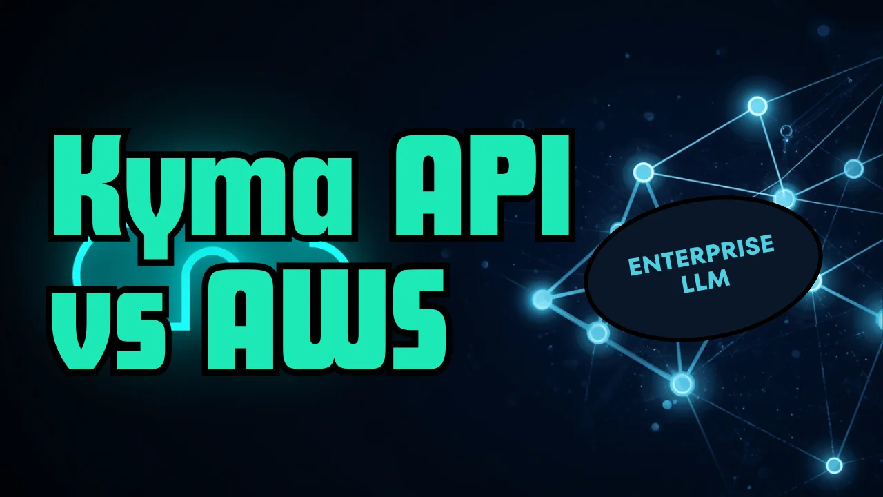 Kyma API vs AWS Bedrock: Comparing Enterprise LLM Gateway Solutions